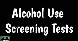 Alcohol Use Screening Tests | AUD | AUDIT Test | Alcohol Use Disorder |
