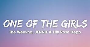 The Weeknd, JENNIE & Lily Rose Depp - One Of The Girls (Lyrics) | PeePop