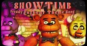Five Nights at Freddy’s Song - “Showtime” Freddy Fazbear’s Pizza Theme