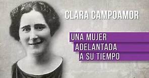 Clara Campoamor. Una mujer adelantada a su tiempo