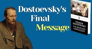 Brothers Karamazov-Dostoevsky's Ultimate Message to the World