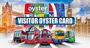 Visitor Oyster Card - All the details