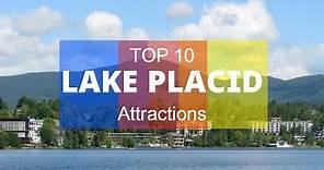 Top 10. Best Tourist Attractions in Lake Placid - New York