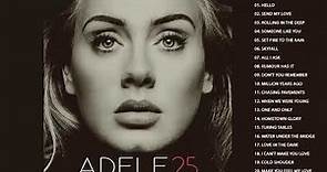 Adele 25 - The Best of Adele - Adele Greatest Hits (FULL ALBUM)_HD