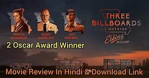 Three Billboards Outside Ebbing Missouri Movie Review In Hindi
