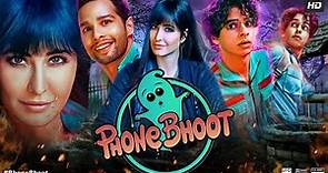 Phone Bhoot Full Movie | Katrina Kaif | Ishaan Khatter | Siddhant | Jackie Shroff | Review & Facts