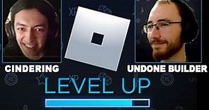 Level Up Talk with UndoneBuilder and Cindering