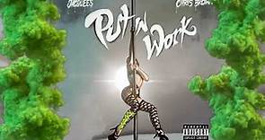 Jacquees - Put In Work Ft Chris Brown(Audio)