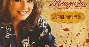 Margarita La Diosa De La Cumbia - Interpreta Boleros... Sentimientos De Amor