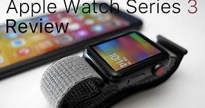 Apple Watch Series 3 Review - It's Finally Great!
