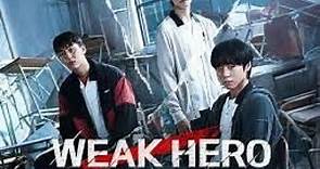 Weak Hero Class 1 弱美男英雄class 1 S01E01 HD [中文字幕]