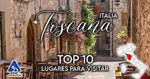 Toscana, Italia: Top 10 Lugares y Cosas para Visitar | Guía de Viaje en 4K