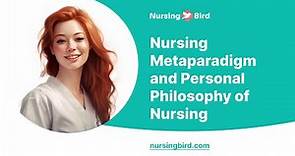 Nursing Metaparadigm and Personal Philosophy of Nursing - Essay Example