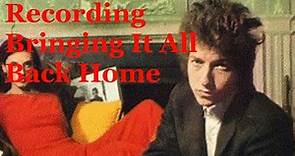 The Recording and Release of Bringing It All Back Home