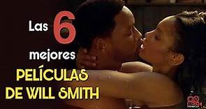 Las 6 mejores peliculas de Will Smith