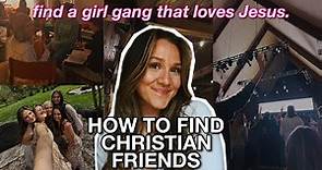 how to make Christian friends | tips for finding Godly friends as a *Christian girl* ✨