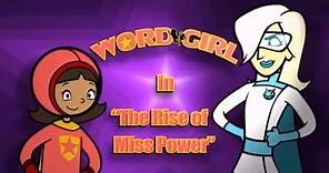 WordGirl The Rise of Miss Power