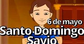 Santo Domingo Savio - Vida animada 6 de mayo