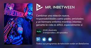 ¿Dónde ver Mr. Inbetween TV series streaming online?