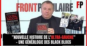 Christophe Bourseiller - "Nouvelle histoire de l'ultra-gauche"