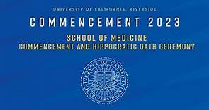 2023 UCR Commencement - School of Medicine