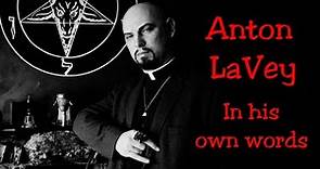 Anton LaVey in his own words