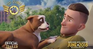 Sgt. Stubby: An American Hero |2018| Official HD Trailer