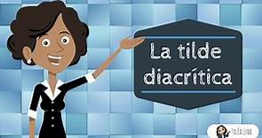 La tilde diacrítica | CASTELLANO | Video educativo