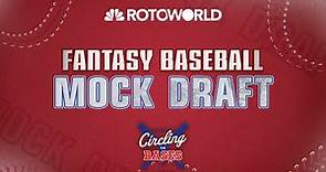 Rotoworld Fantasy Baseball Mock Draft Show (2023) | Circling the Bases | NBC Sports