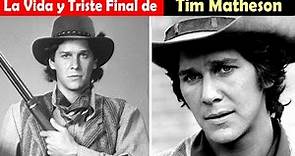La Vida y El Triste Final de Tim Matheson - estrella en Bonanza