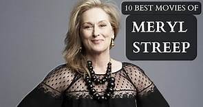 10 Best Movies of Meryl Streep