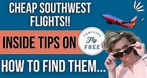 How to get cheap Southwest flights?