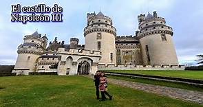 El castillo favorito de Napoleón III (castillo de Pierrefonds, Francia)
