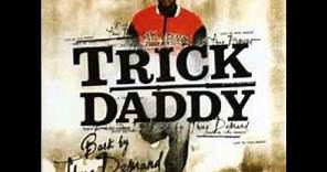 trick daddy - breaka breaka (back by thug demand)