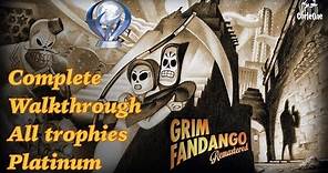 Grim Fandango Remastered | Complete Walkthrough | All trophies | Platinum