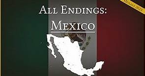 All Endings: Mexico