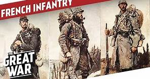 Evolution of French Infantry During World War 1 I THE GREAT WAR Special