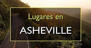 Asheville: Los 10 mejores lugares para visitar en Asheville, Carolina del Norte.