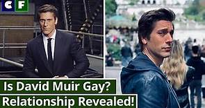 Is David Muir Gay? Or Married to Wife? Relationship Explained