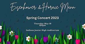 Eisenhower & Horace Mann Spring Concert 2023