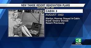 'Marilyn Monroe cabin' in Tahoe to be demolished for a hotel
