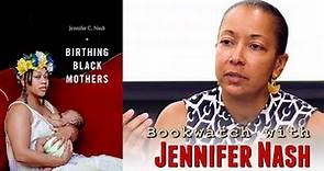 Jennifer Nash: "Birthing Black Mothers" | Faculty Bookwatch
