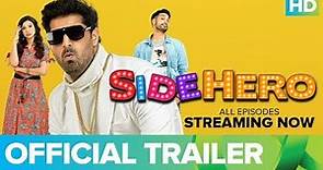 SIDEHERO | Trailer | Kunaal Roy Kapur | An Eros Now Original Series | Watch All Episodes On Eros Now