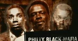 The True Story Of The Philadelphia Black Mafia
