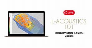 Soundvision Basics Update - Education (L-Acoustics 101)