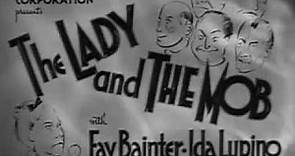 The Lady And The Mob 1939 ~ Fay Bainter~Ida Lupino~Lee Bowman