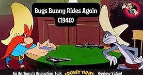 Bugs Bunny Rides Again (1948) - An Anthony's Animation Talk Looney Tunes Review