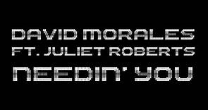 David Morales feat. Juliet Roberts - Needin' U (I Needed U) (Official Lyrics Video)