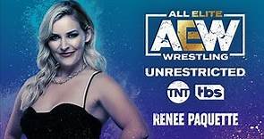 Renee Paquette | AEW Unrestricted Podcast
