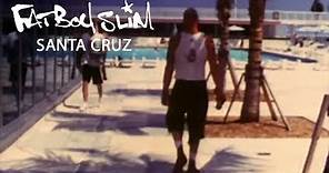 Santa Cruz by Fatboy Slim [Official Video]